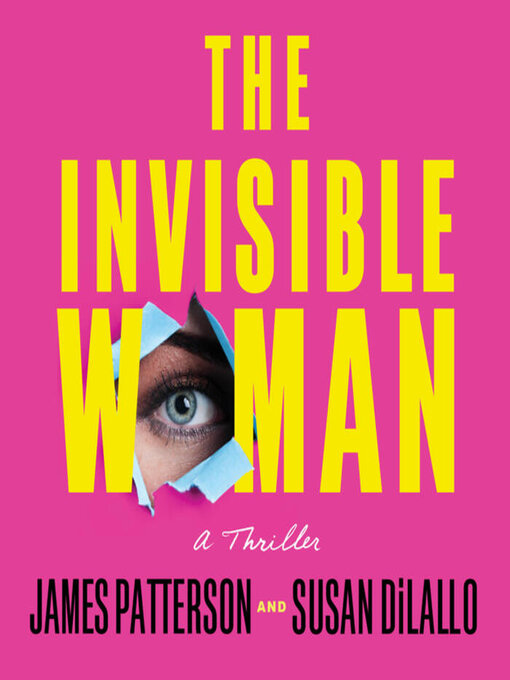 Title details for The Invisible Woman by James Patterson - Wait list